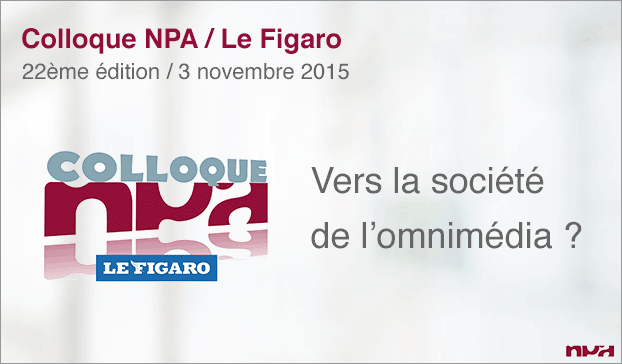 Visuel d'annonce du Colloque NPA-Me Figaro